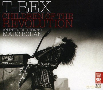 T.Rex: Children of the Revolution [2CD]