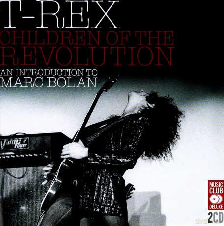 T.Rex: Children of the Revolution [2CD]