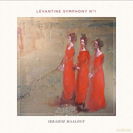 Ibrahim Maalouf: Levantine Symphony No.1 [CD]