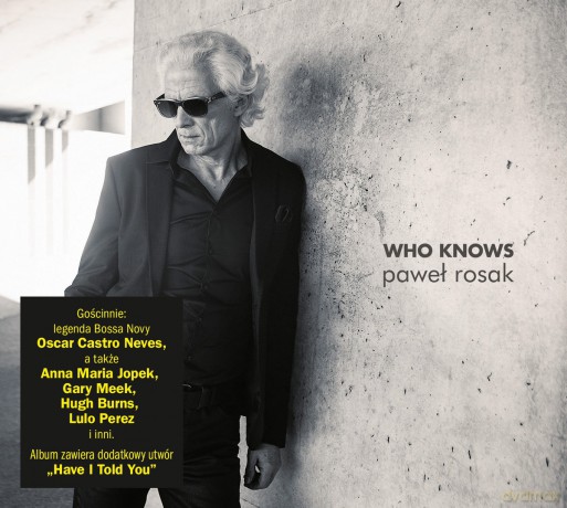 Paweł Rosak: Who Knows (Reedycja) [CD]