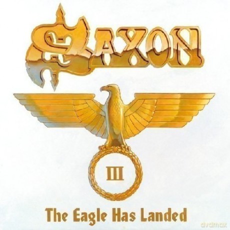 Saxon: The Eagle Has Landed III [2CD]