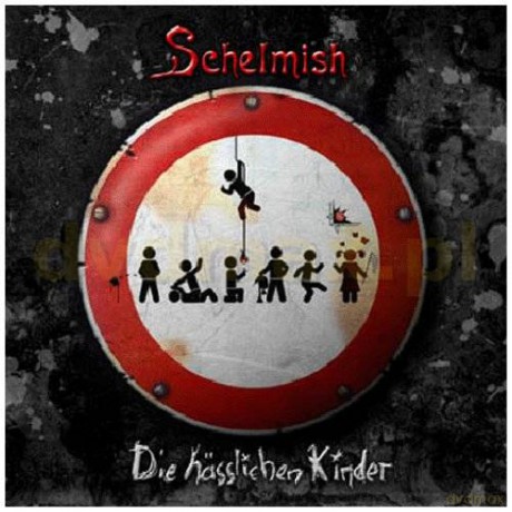 Schelmish: Die Hasslichen Kinder [CD]