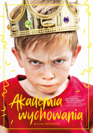 Akademia wychowania - Michał Kędzierski [KSIĄŻKA]