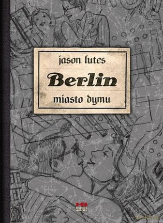 Berlin miasto dymu (Tom 2) - Jason Lutes [KOMIKS]