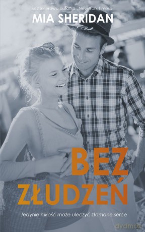 Bez złudzeń - Mia Sheridan [KSIĄŻKA]