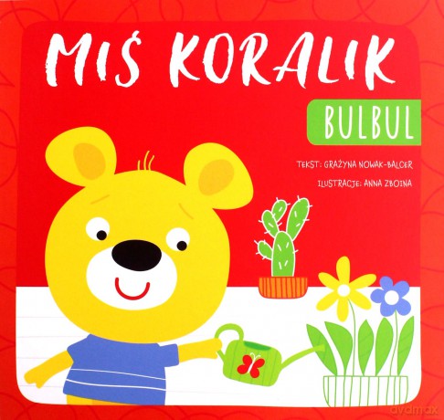 Bulbul. Miś Koralik [KSIĄŻKA]