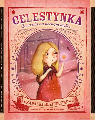 Celestynka. Gwiazda na nocnym niebie - Gaelle Callac, Marie Desbons [KSIĄŻKA]