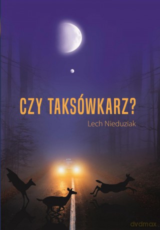 Czy taksówkarz - Lech Nieduziak [KSIĄŻKA]