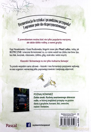 Dzikie kiszonki i inne fermentacje - Małgorzata Ruszkowska, Kaja Nowakowska [KSIĄŻKA]