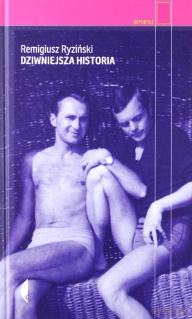 Dziwniejsza historia - Remigiusz Ryziński [KSIĄŻKA]