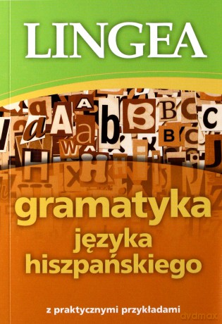 Gramatyka języka hiszpańskiego [KSIĄŻKA]