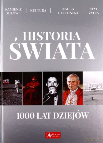 Historia świata. 1000 lat dziejów [KSIĄŻKA]