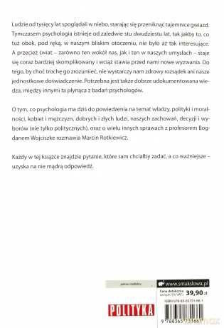 Homo nie całkiem sapiens. O automatyzmach myślenia, nadętych politykach, narzekaniu Polaków i pułapkach moralności - Bogdan Wojciszke, Marcin Rotkiewicz [KSIĄŻKA]