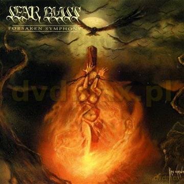 Sear Bliss: Forsaken Symphony [CD]