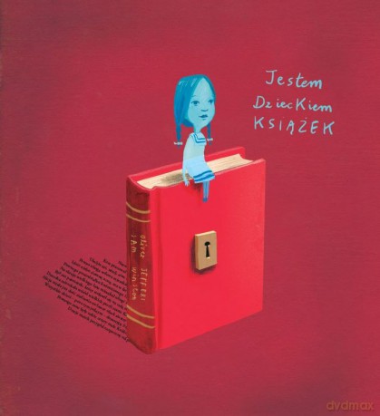 Jestem dzieckiem książek - Oliver Jeffers, Sam Winston [KSIĄŻKA]