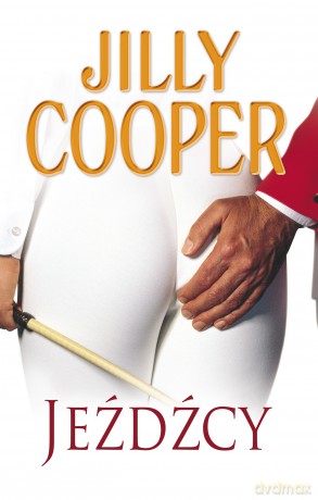 Jeźdźcy - Jilly Cooper [KSIĄŻKA]