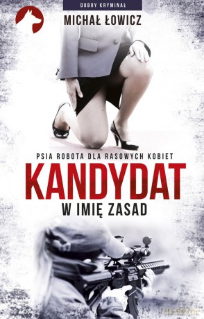 Kandydat. W imię zasad - Michał Łowicz [KSIĄŻKA]