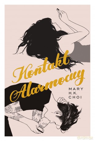 Kontakt alarmowy - Mary Choi [KSIĄŻKA]