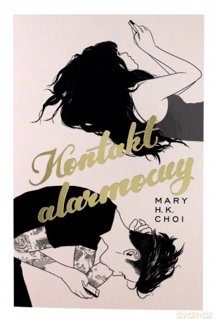 Kontakt alarmowy - Mary Choi [KSIĄŻKA]