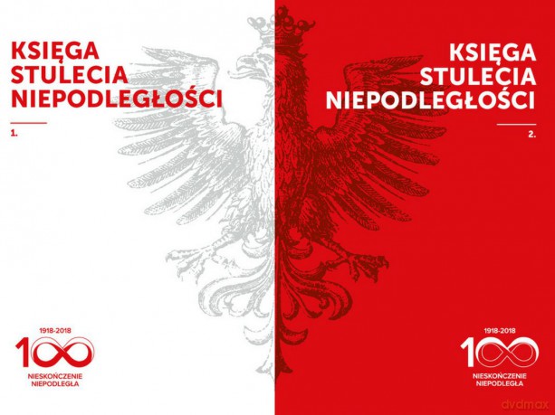 Księga stulecia niepodległości 1918-2018 (Tomy 1-2) Pakiet - Zbigniew Gluza, Marta Markowska [KSIĄŻKA]