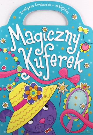 Magiczny kuferek. Kreatywna torebeczka z naklejkami [KSIĄŻKA]