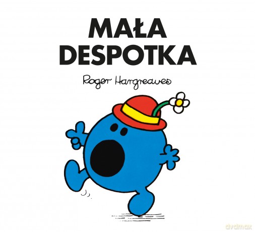 Mała despotka - Roger Hargreaves [KSIĄŻKA]