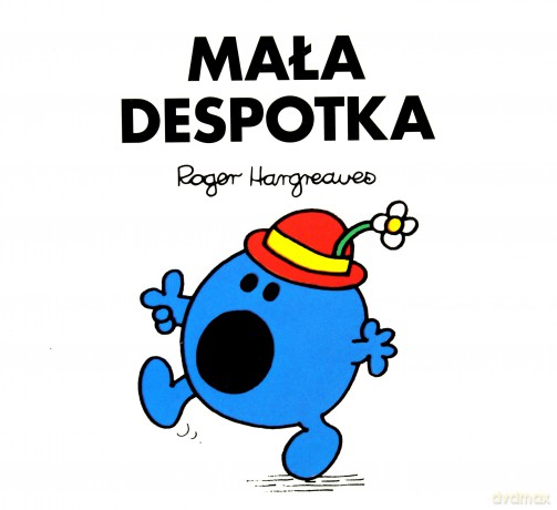 Mała despotka - Roger Hargreaves [KSIĄŻKA]