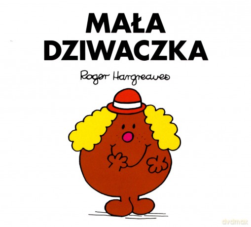 Mała dziwaczka - Roger Hargreaves [KSIĄŻKA]