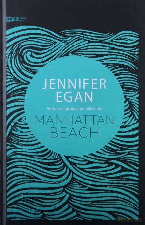 Manhattan beach - Jennifer Egan [KSIĄŻKA]
