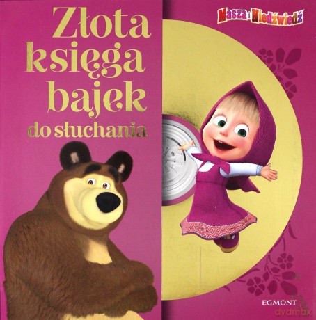 Masza i niedźwiedź. Złota Księga bajek do słuchania [KSIĄŻKA]