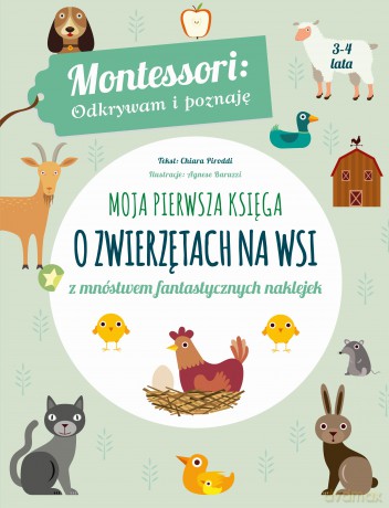 Moja pierwsza księga o zwierzętach na wsi. Montessori. Odkrywam i poznaję - Chiara Piroddi [KSIĄŻKA]