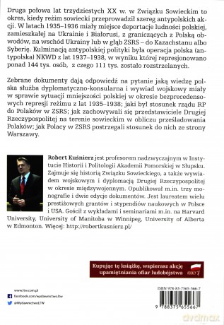 Nas Polaków nie ma kto bronić. Represje wobec Polaków w Związku Sowieckim w latach 1935-1938 w materiałach MSZ i Wywiadu Wojskowego Drugiej Rzeczypospolitej - Robert Kuśnierz [KSIĄŻKA]