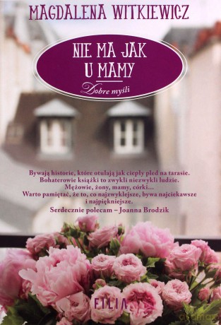 Nie ma jak u mamy - Magdalena Witkiewicz [KSIĄŻKA]