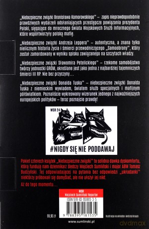 Niebezpieczne związki Bronisława Komorowskiego / Niebezpieczne związki Andrzeja Leppera / Niebezpieczne związki Sławomira Petelickiego / Niebezpieczne związki Donalda Tuska Pakiet - Wojciech Sumliński [KSIĄŻKA]