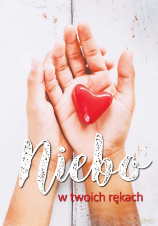 Niebo w twoich rękach [KSIĄŻKA]