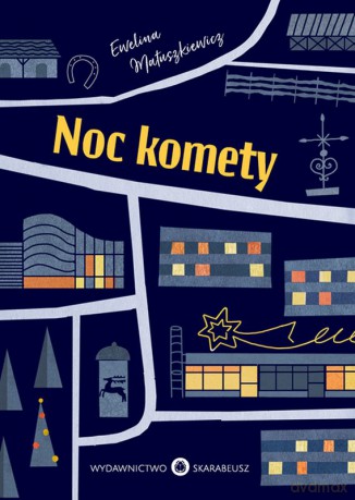 Noc komety - Ewelina Matuszkiewicz [KSIĄŻKA]