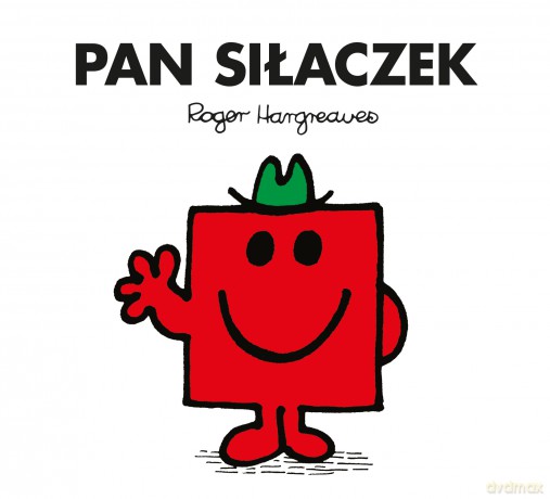 Pan Siłaczek - Roger Hargreaves [KSIĄŻKA]
