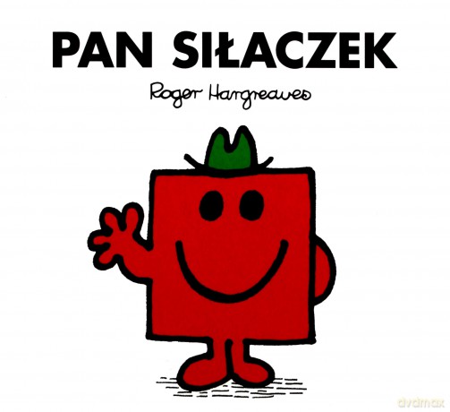 Pan Siłaczek - Roger Hargreaves [KSIĄŻKA]