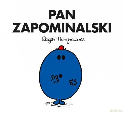 Pan Zapominalski - Roger Hargreaves [KSIĄŻKA]