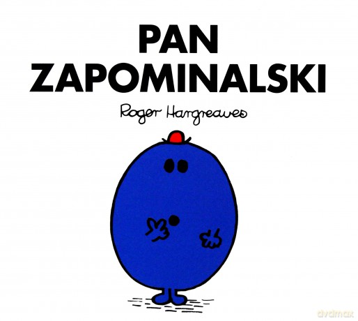 Pan Zapominalski - Roger Hargreaves [KSIĄŻKA]