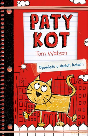 Patykot. Opowieść o dwóch kotach - Tom Watson [KSIĄŻKA]
