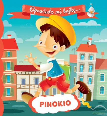 Pinokio. Opowiedz mi bajkę [KSIĄŻKA]