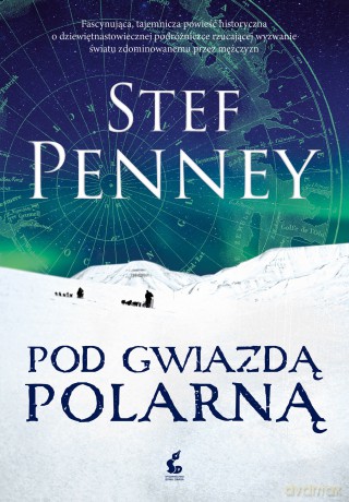 Pod Gwiazdą Polarną - Stef Penney [KSIĄŻKA]