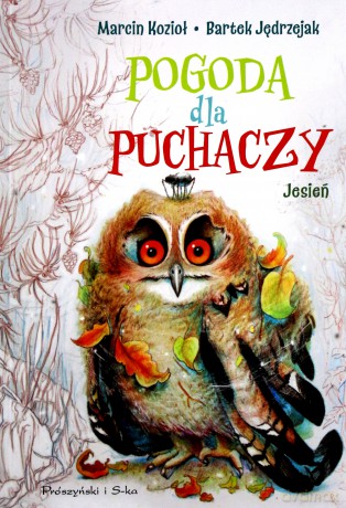Pogoda dla puchczy. Jesień - Bartek Jędrzejak, Marcin Kozioł [KSIĄŻKA]