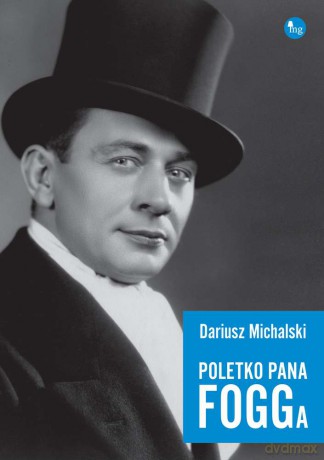 Poletko pana Fogga - Dariusz Michalski [KSIĄŻKA]
