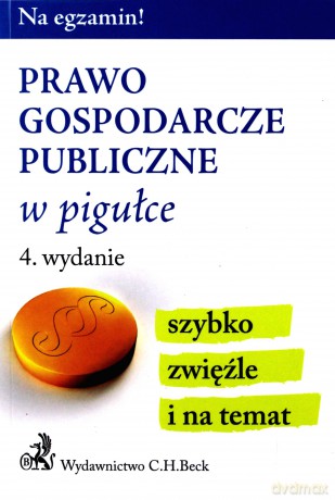 Prawo gospodarcze publiczne w pigułce [KSIĄŻKA]