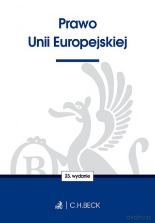 Prawo Unii Europejskiej. Twoje prawo [KSIĄŻKA]
