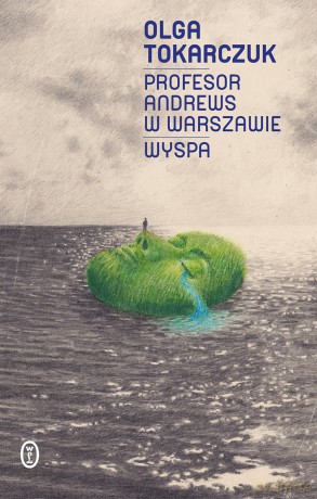 Profesor Andrews w Warszawie. Wyspa - Olga Tokarczuk [KSIĄŻKA]