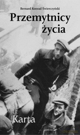 Przemytnicy życia - Barnard Konrad Świerczyński [KSIĄŻKA]