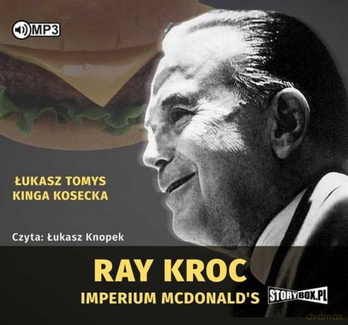 Ray Kroc. Imperium McDonalds - Łukasz Tomys, Kinga Kosecka [AUDIOBOOK]